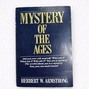 Mystery of the Ages Herbert W. Armstrong 1985 First Edition Religion Philosophy